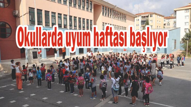 SİLİVRİ’DE UYUM HAFTASI YARIN BAŞLIYOR
